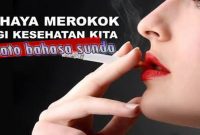 Contoh Pidato Bahasa Sunda Tentang Bahaya Rokok Singkat Dan Jelas!
