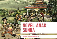 Nama-nama Pengarang Dan Sejarah Perkembangan Novel Sunda Anak