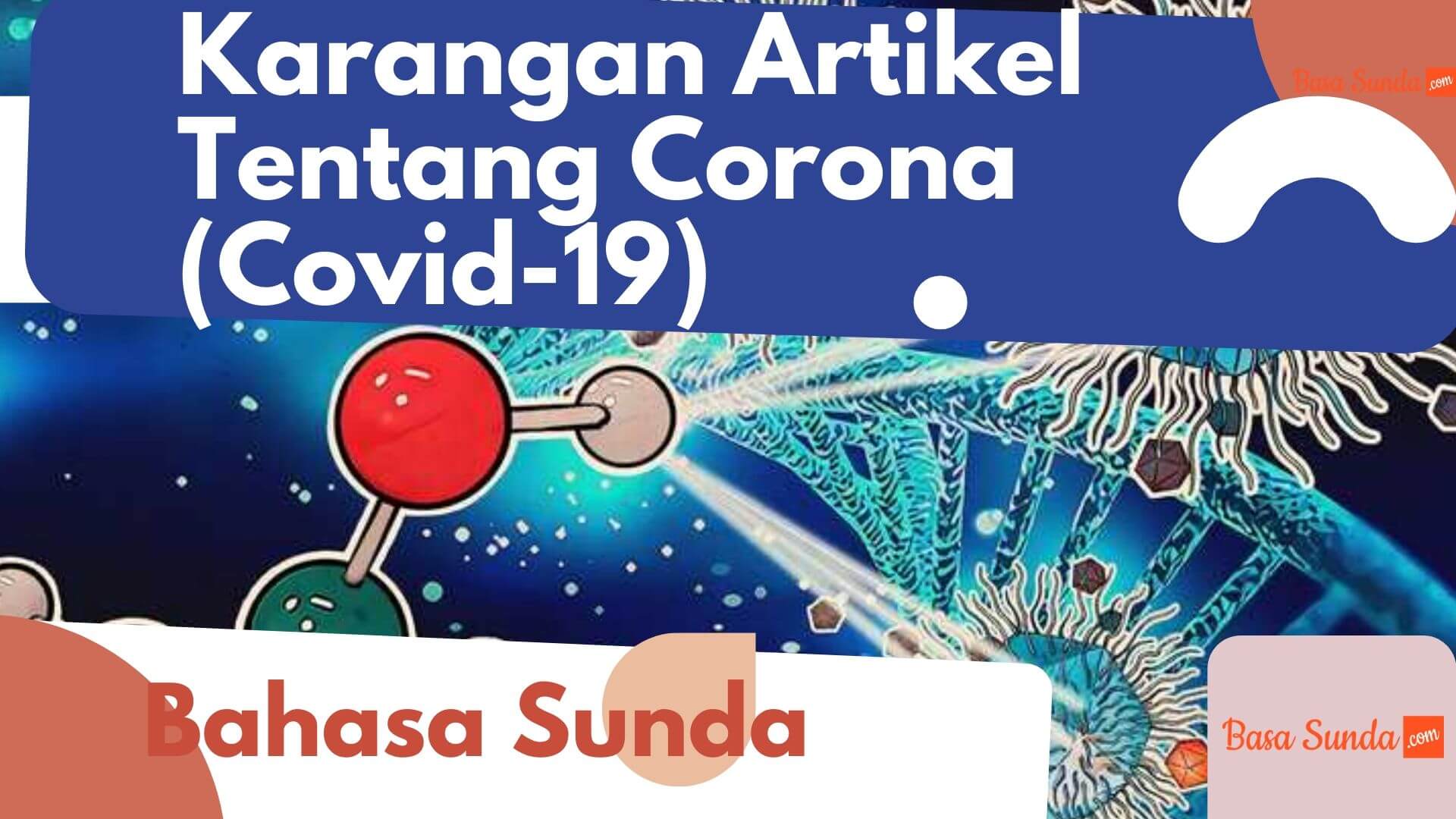 5+ Karangan Artikel Tentang Corona atau Covid-19 Bahasa Sunda