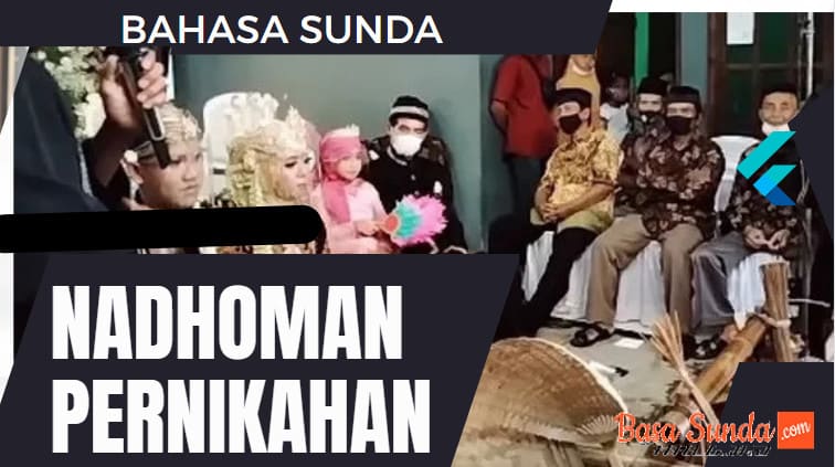 Teks Lirik Nadhoman Dalam Acara Pernikahan Masyarakat Sunda