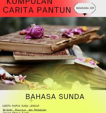 √ Carita Pantun Sunda, 8+ Contoh dan Materinya Lengkap!