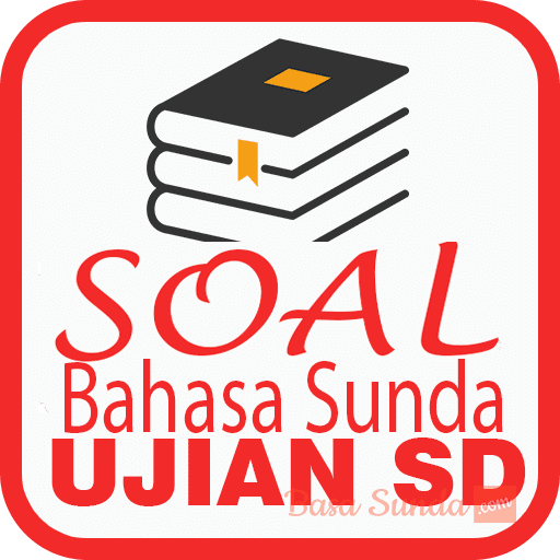 Soal dan Kunci Jawaban Bahasa Sunda Kelas 4 Sd