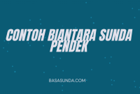 contoh biantara sunda pendek