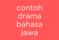 contoh drama bahasa jawa